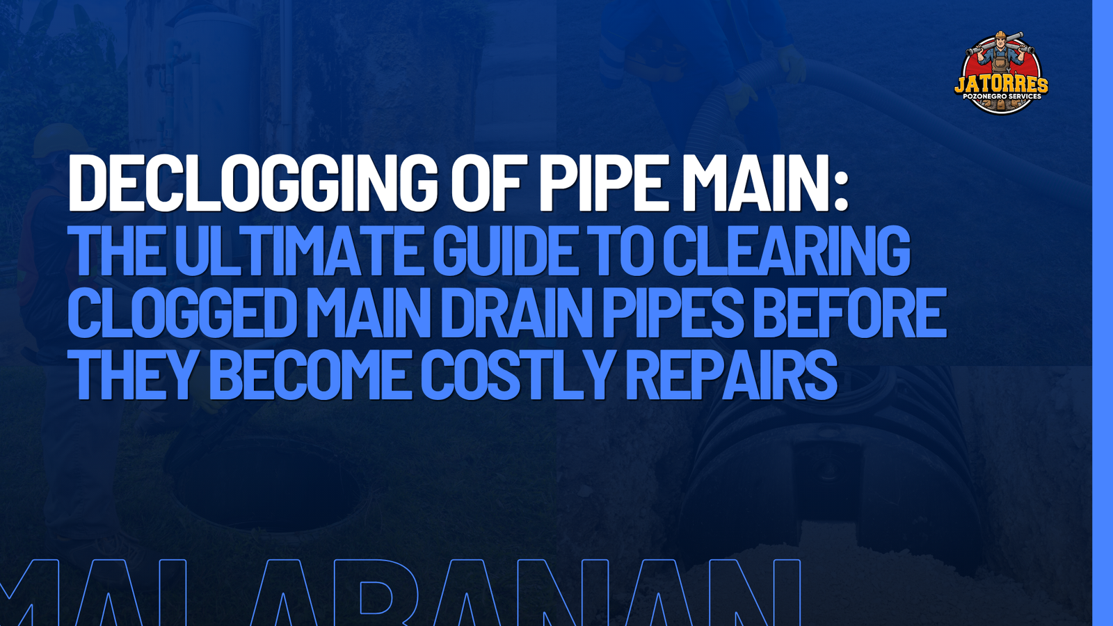 Declogging of pipe main