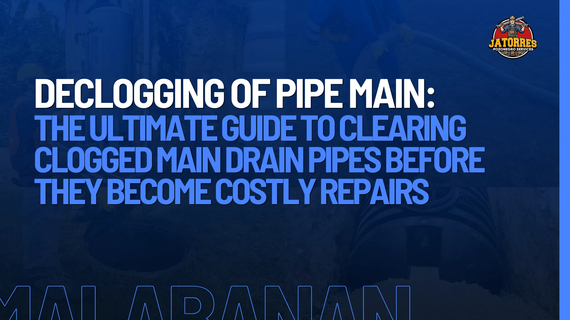 Declogging of pipe main