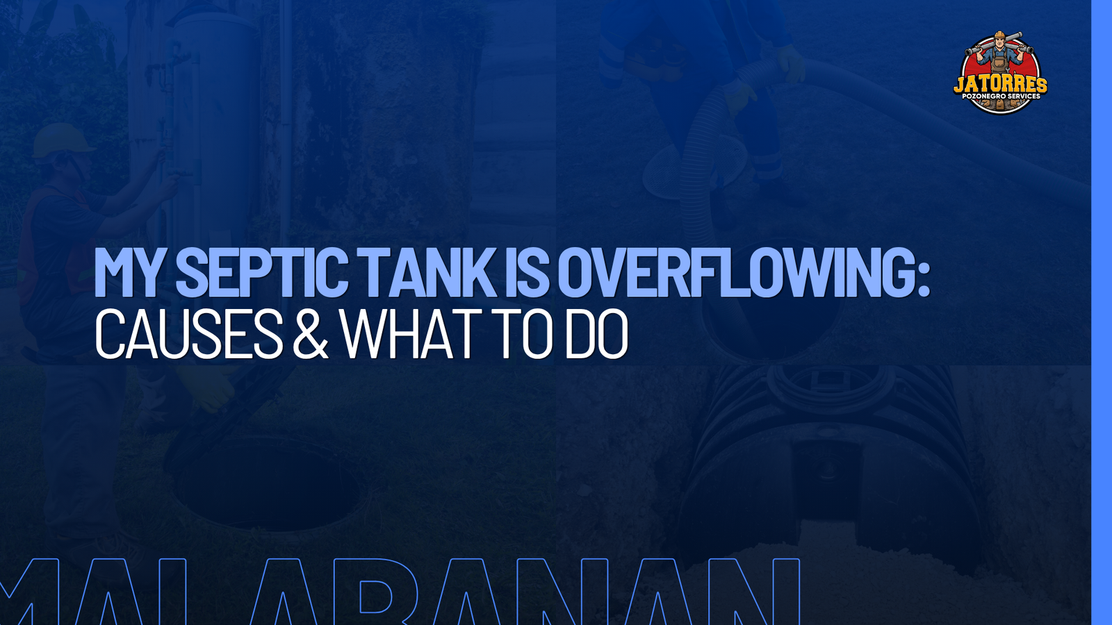 My Septic Tank Is Overflowing