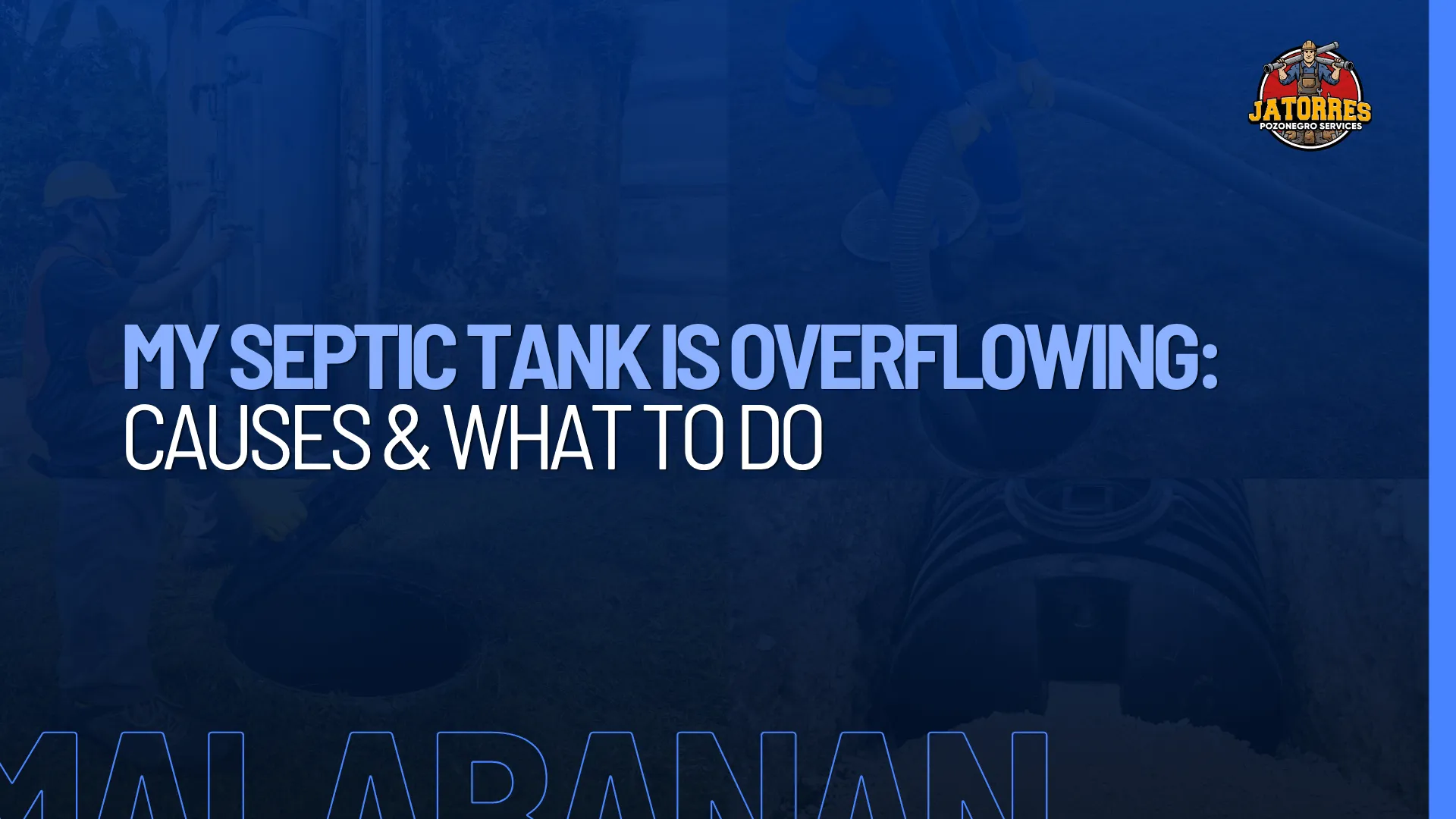 My Septic Tank Is Overflowing