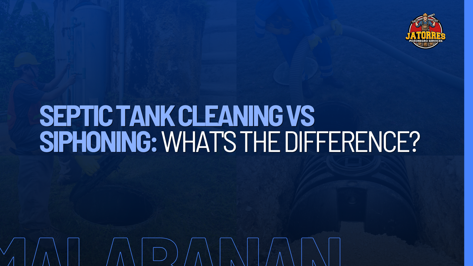 Septic Tank Cleaning vs Siphoning