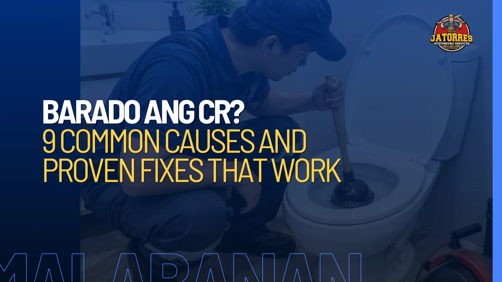 Barado ang CR — common causes of clogged toilets and drains